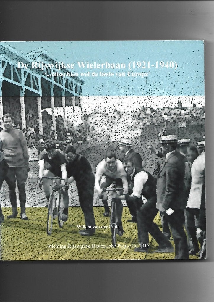 DE RIJSWIJKSE WIELERBAAN 1921 -1940, Ophalen of Verzenden, Zo goed als nieuw, Overige typen