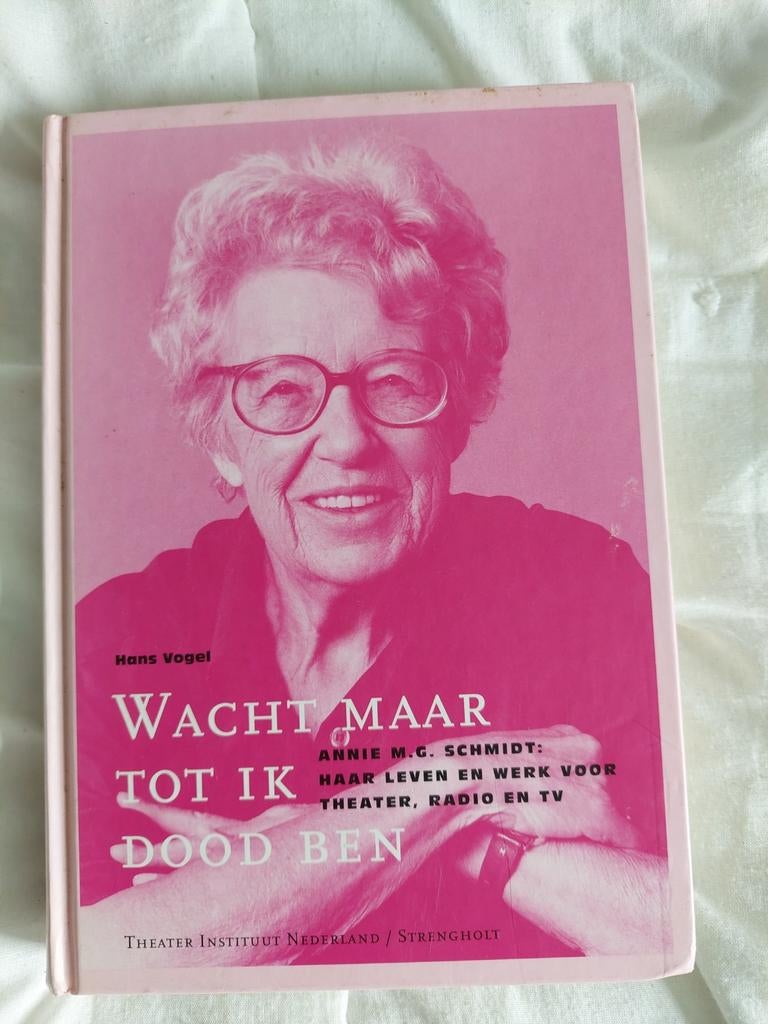 Wacht Maar Tot Ik Dood Ben - Annie M.G. Schmidt, Boeken, Biografieën, Zo goed als nieuw, Film, Tv en Media, Ophalen of Verzenden