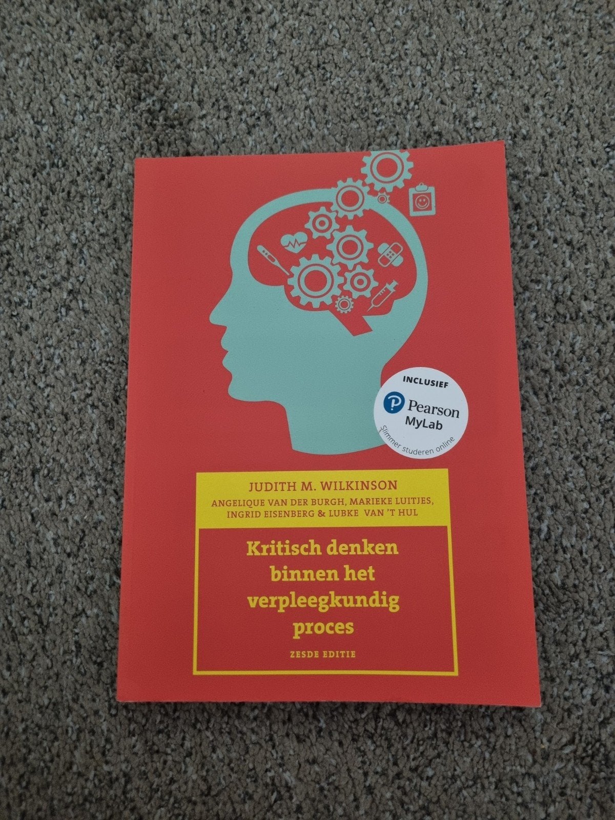 Kritisch denken binnen het verpleegkundig proces, 6e editie, Ophalen of Verzenden, Zo goed als nieuw, Judith M. Wilkinson, Beta