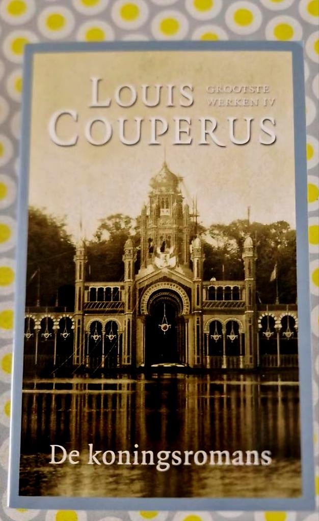 Louis Couperus - De koningsromans, Boeken, Ophalen of Verzenden