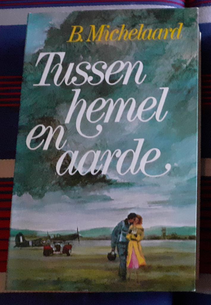 Tussen hemel en aarde is een boek van B. Michelaard, Boeken, Ophalen of Verzenden, Zo goed als nieuw, B. Michelaard