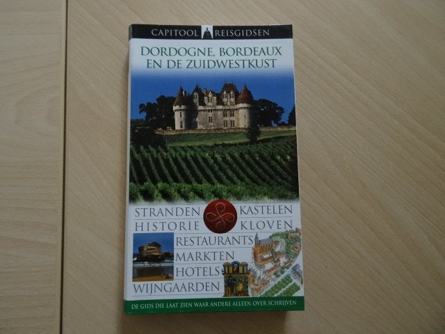 Dordogne, Bordeaux, Landes, zuidwest kust Frankrijk;capitool, Boeken, Capitool, Europa, Ophalen of Verzenden, Zo goed als nieuw