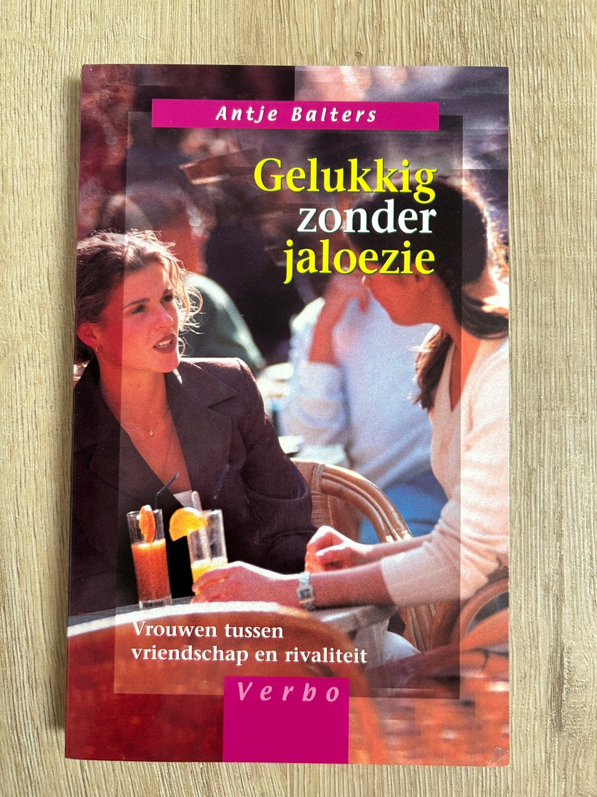 Gelukkig zonder jaloezie van Antje Balters, Ophalen of Verzenden, Zo goed als nieuw