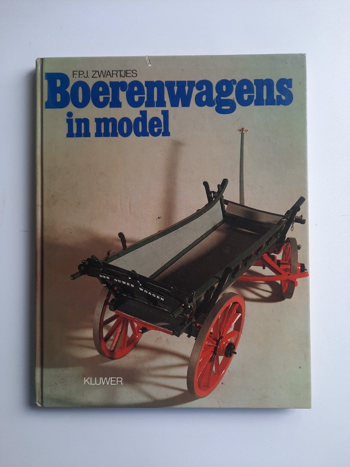 Boerenwagens in model. F.P.J. Zwartjes, Ophalen of Verzenden, Gelezen, F.P.J. Zwartjes
