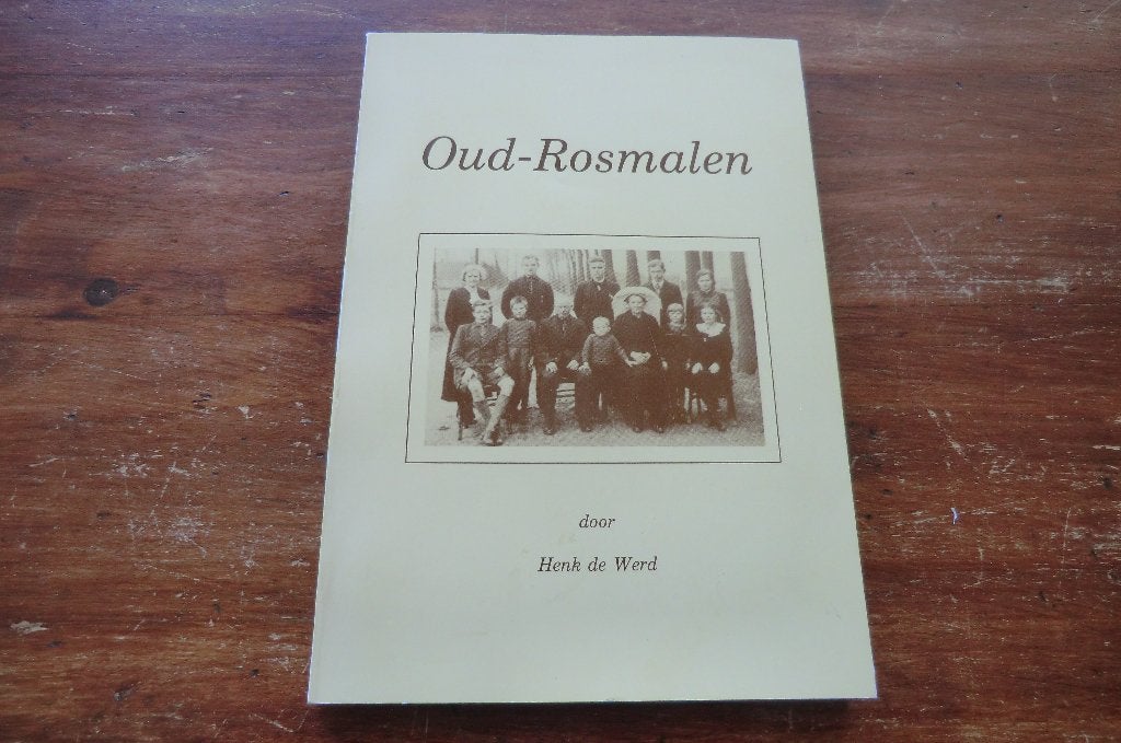 boek - Oud-Rosmalen - Henk de Werd / Hintham, Den Bosch, Boeken, Ophalen of Verzenden, 20e eeuw of later, Gelezen