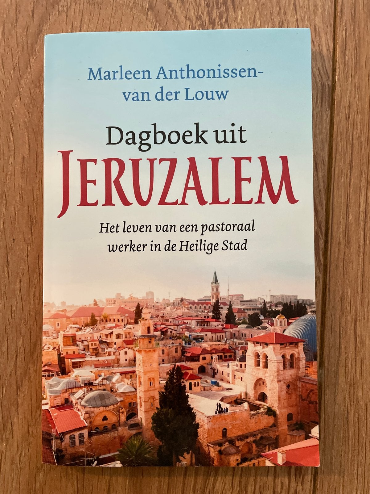 Dagboek uit Jeruzalem - Marleen Anthonissen-van der Louw, Ophalen of Verzenden, Zo goed als nieuw, Christendom | Katholiek