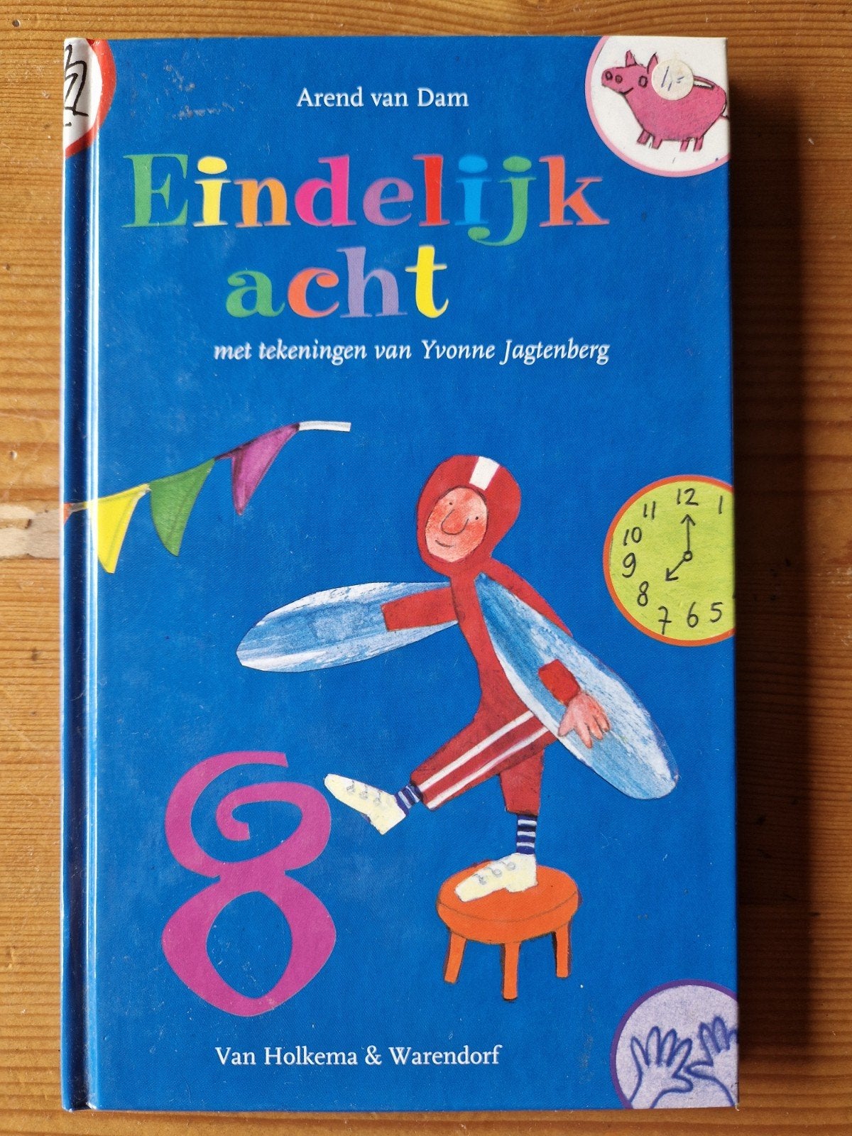 Eindelijk acht - Arend van Dam (Kinderboek), Ophalen of Verzenden, Gelezen, Arend van Dam, Fictie algemeen