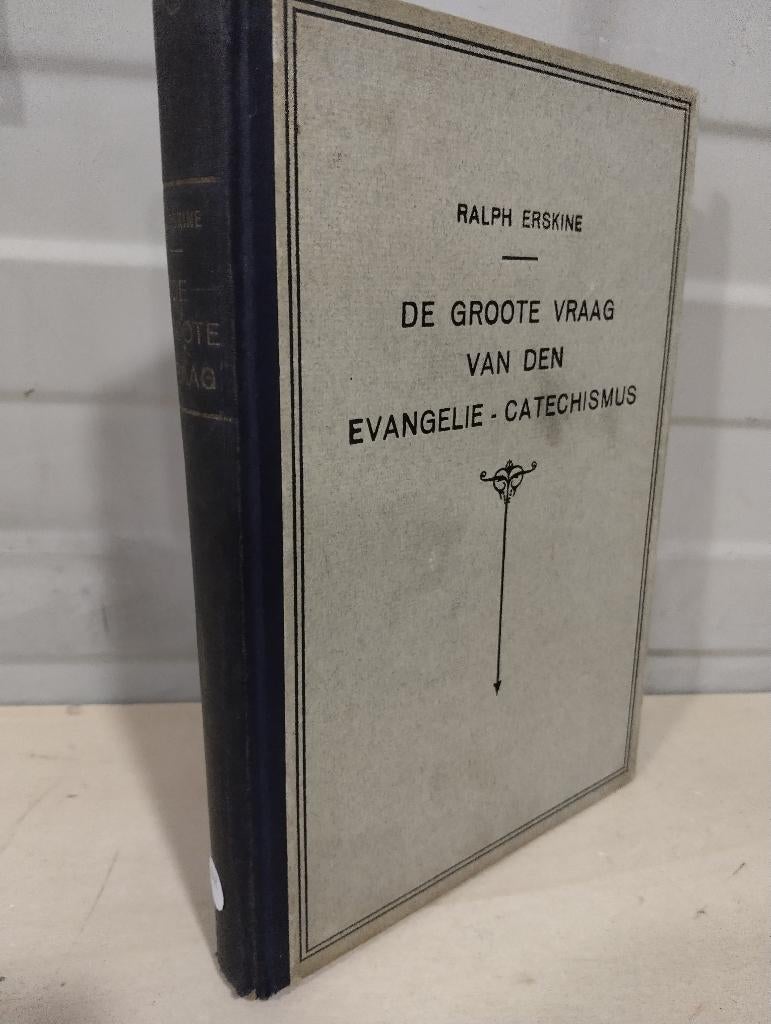 Nr. 1044 Ralph Erskine, de groote vraag van den Evangelie-c, Ophalen of Verzenden, Erskine, Ralph