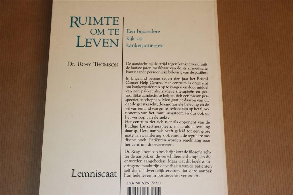 Ruimte om te Leven — Holistische Aanpak van Kanker [Bristol], Ophalen of Verzenden, Gelezen