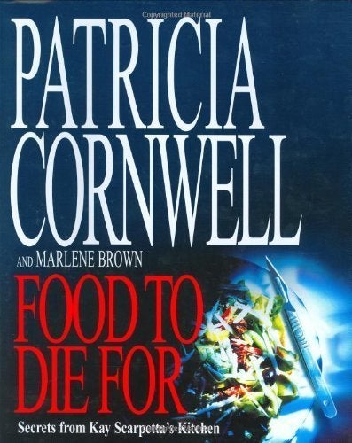 Patricia Cornwell - Food to Die For: Secrets from Kay, Ophalen, Zo goed als nieuw, Amerika