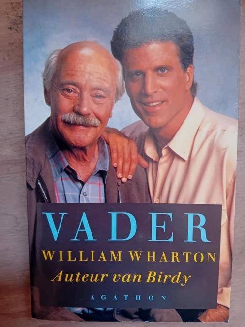 William wharton auteur van birdy - vader, Ophalen of Verzenden, Gelezen, William wharton