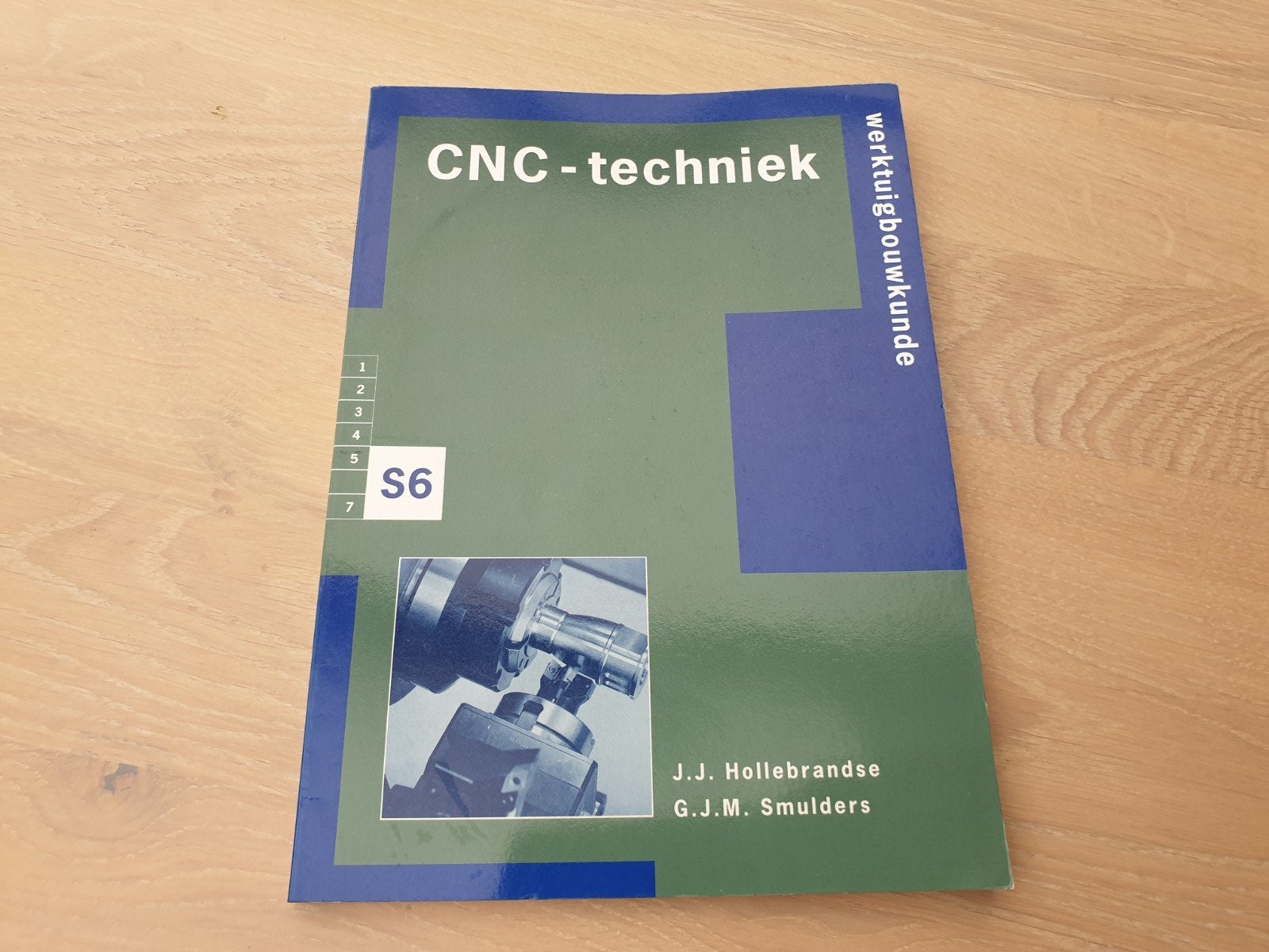 CNC-techniek S6 Werktuigbouwkunde, Boeken, J.J. Hollebrandse, G.J.M. Smulders, Ophalen of Verzenden, Zo goed als nieuw, Werktuigbouwkunde