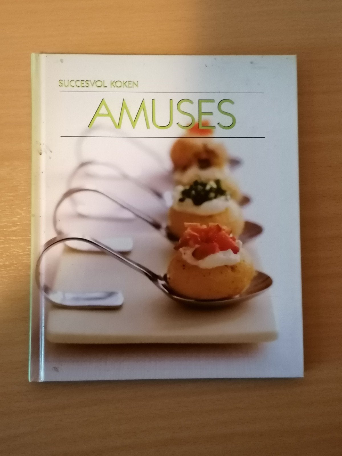 Succesvol Koken: Amuses - Heerlijke hapjes voor elk feest, Onbekend, Tapas, Hapjes en Dim Sum, Ophalen of Verzenden, Zo goed als nieuw