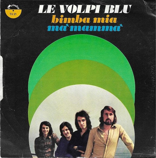 Le Volpi Blu – Bimba Mia / Mà Mammà, Verzenden, 7 inch, Zo goed als nieuw, Pop