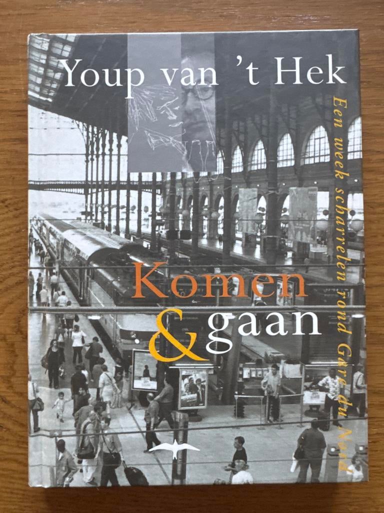 Youp van 't Hek - Komen & gaan (Een week scharrelen), Boeken, Ophalen of Verzenden, Gelezen, Anekdotes en Observaties