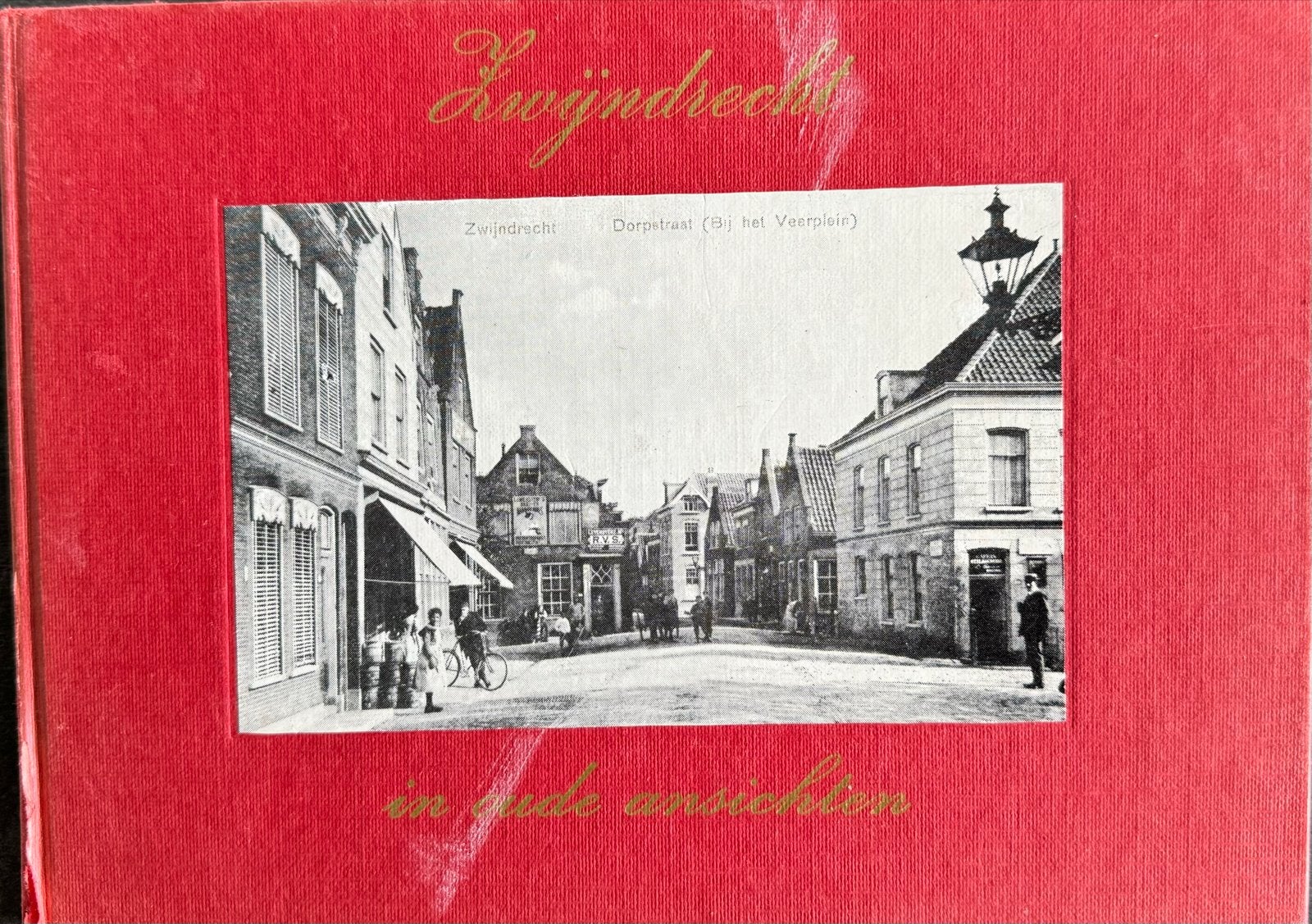 Zwijndrecht in oude ansichten - J.P. Vogel (1969), Ophalen of Verzenden, 20e eeuw of later, Gelezen