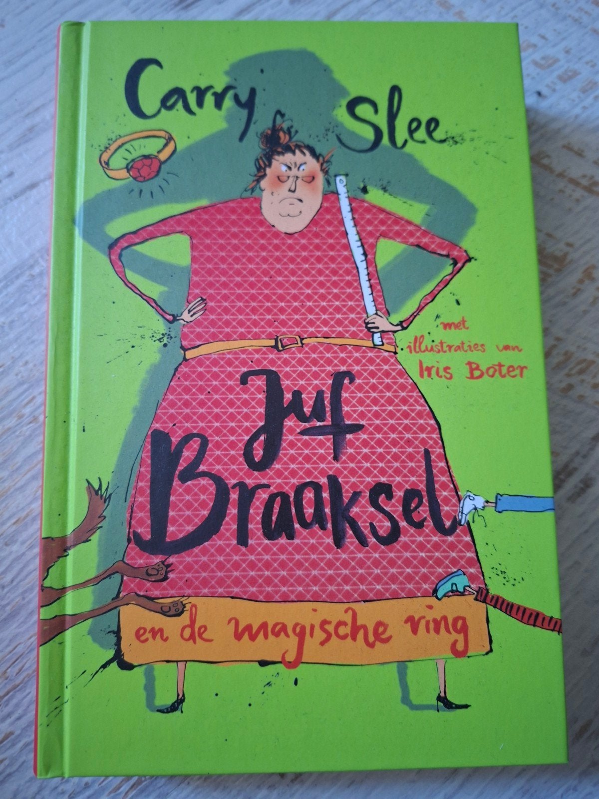 Juf Braaksel en de magische ring - Carry Slee, Ophalen of Verzenden, Gelezen, Carry Slee, Fictie