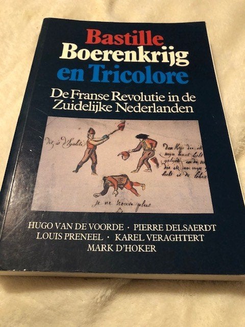 Bastille, Boerenkrijg en Tricolore de Franse Revolutie in de, Gelezen, Hugo van de Voorde, Europa, Ophalen of Verzenden