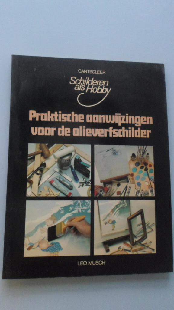 Praktische aanwijzingen voor de olieverfschilder boek, Ophalen of Verzenden, Gebruikt, Overige typen