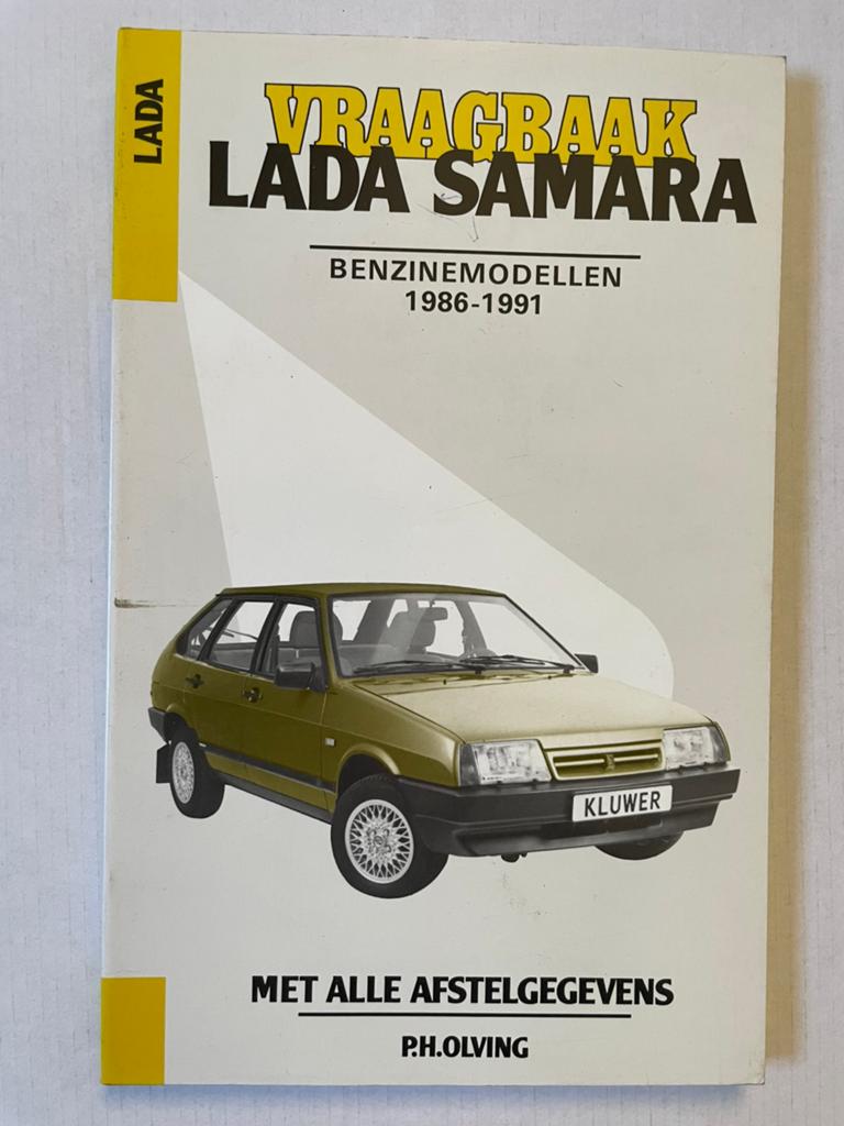 Vraagbaak Lada Samara 1986 - 1991 Kluwer Olving, Auto diversen, Handleidingen en Instructieboekjes, Ophalen of Verzenden