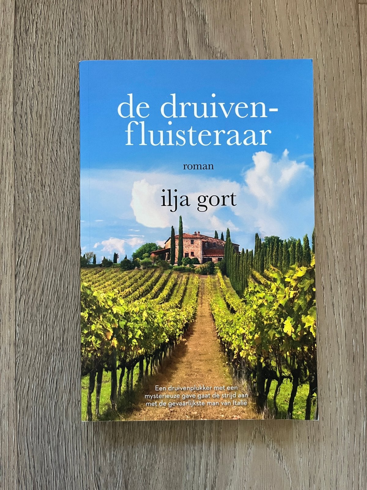 Ilja Gort - De druivenfluisteraar, Ophalen of Verzenden, Zo goed als nieuw, Ilja Gort