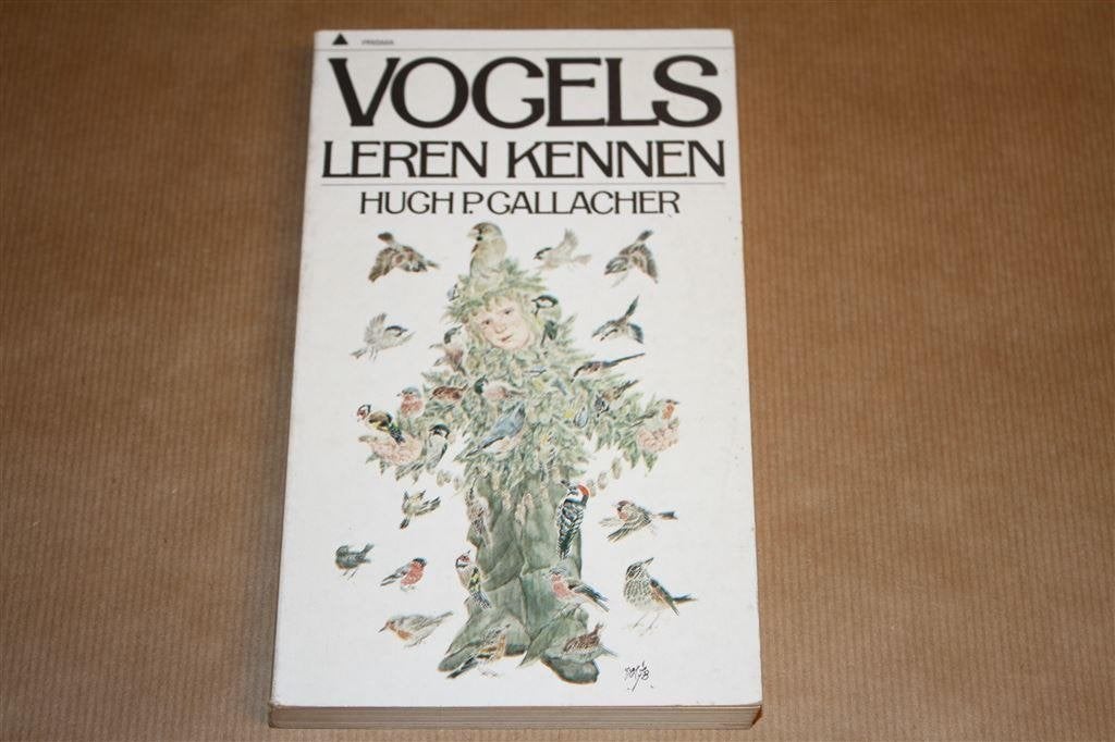 Vogels leren kennen. Hugh P. Gallacher., Ophalen of Verzenden, Gelezen, Vogels