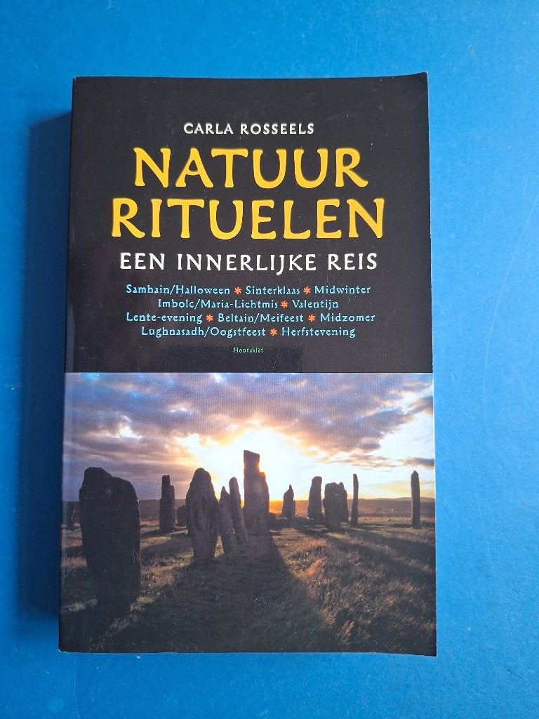 Natuurrituelen een innerlijke reis * C. Rosseels, Verzenden, Zo goed als nieuw, Overige onderwerpen, Achtergrond en Informatie