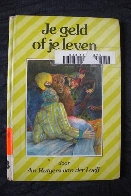 JE GELD OF JE LEVEN door An Rutgers van der Loeff, Ophalen of Verzenden, Gelezen, Fictie algemeen