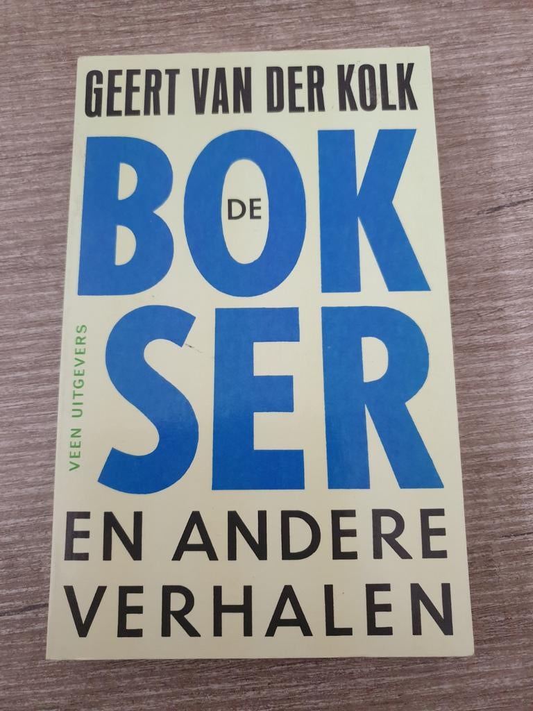 De Bokser en Andere Verhalen - Geert van der Kolk, Boeken, Ophalen of Verzenden, Gelezen, Geert van der Kolk