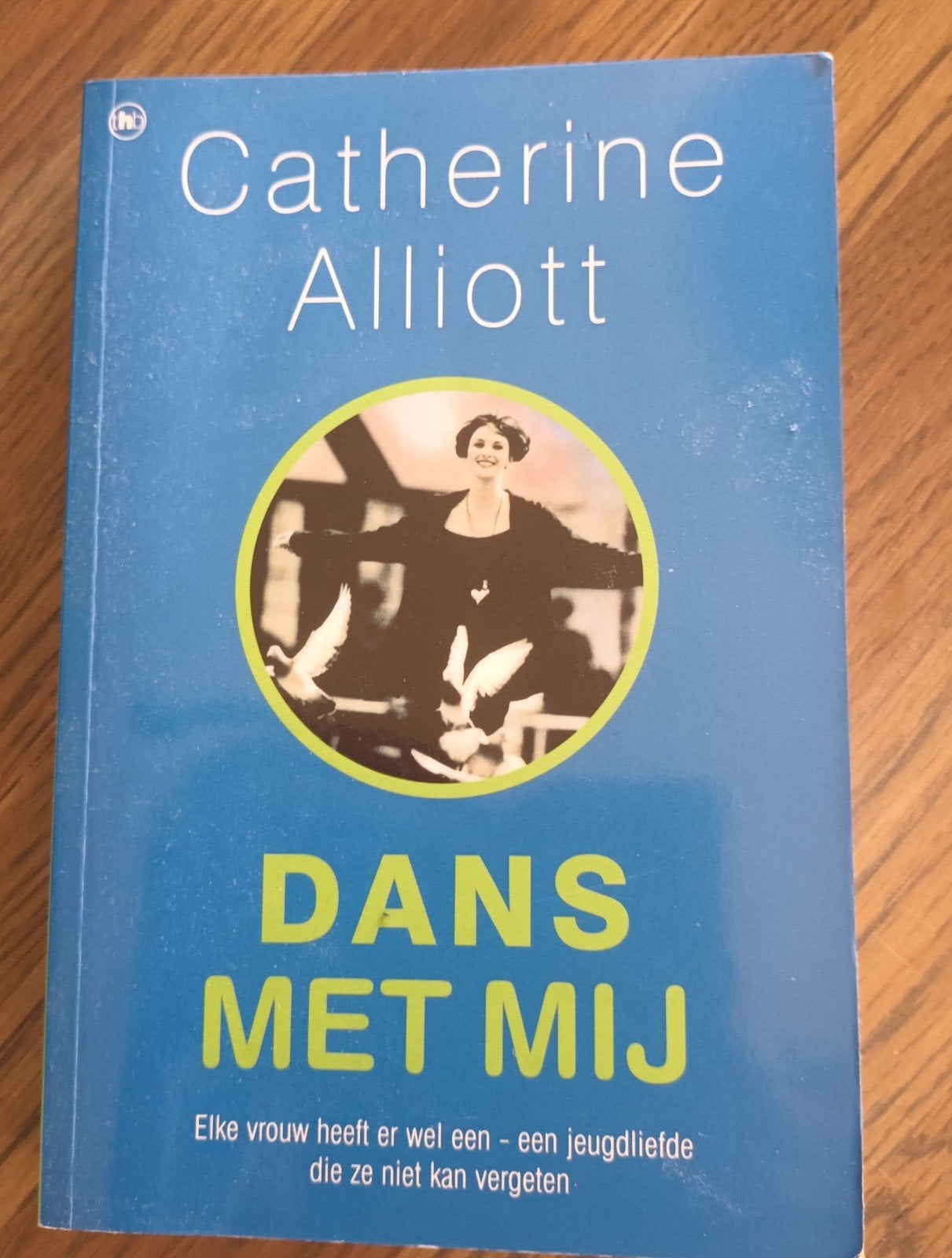 Dans met mij - Catherine Alliott (Roman), Ophalen of Verzenden, Gelezen, Catherine Alliott, Nederland
