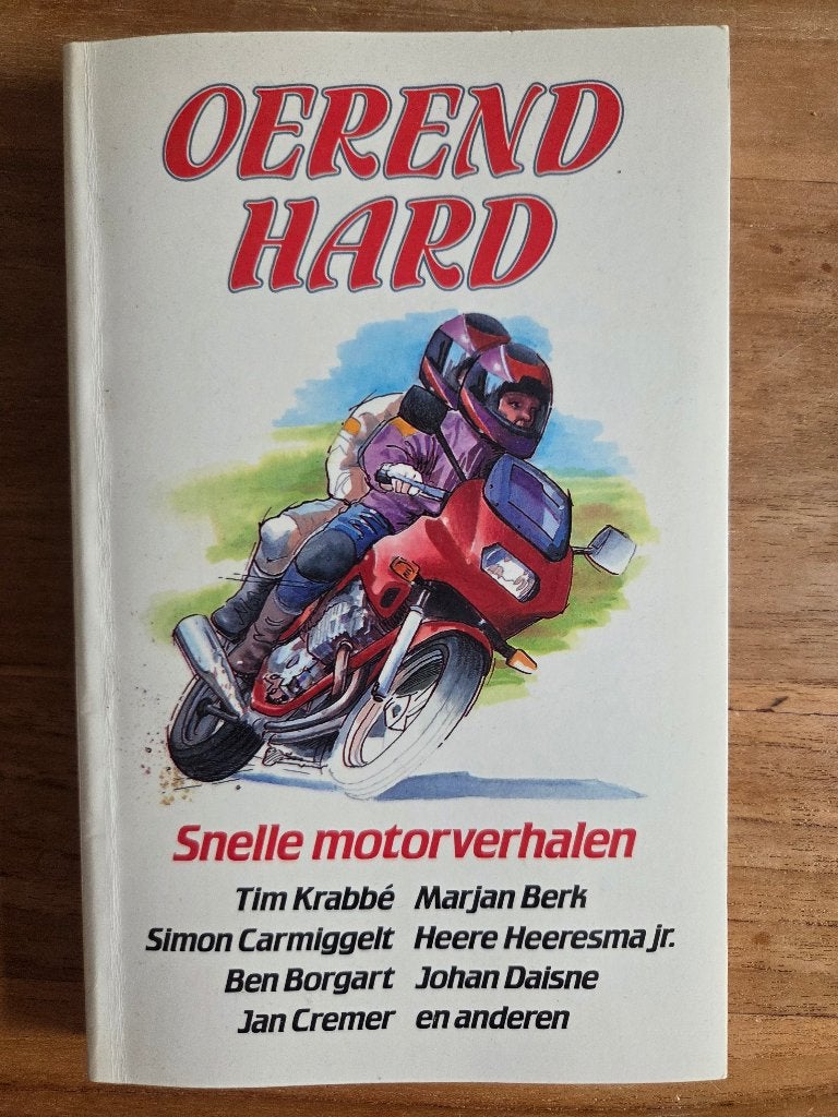 Oerend Hard: Snelle motorverhalen - Diverse Auteurs, Verzenden, Zo goed als nieuw, Nederland, Diverse Auteurs