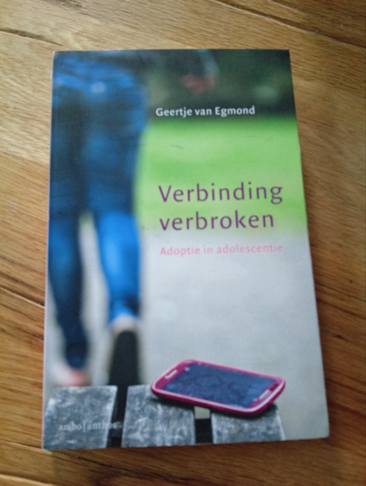 Verbinding Verbroken - Geertje van, Boeken, Ophalen of Verzenden, Gelezen, Geertje van Egmond