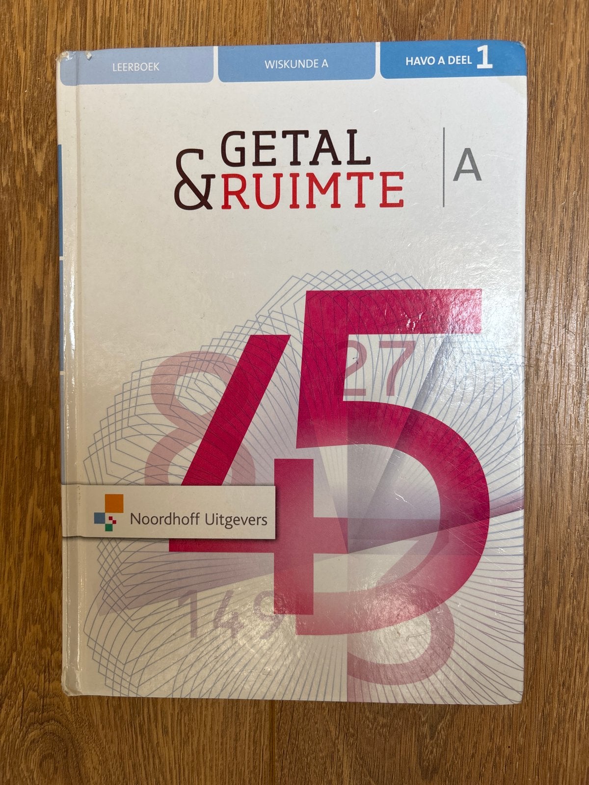 Getal & Ruimte Wiskunde A HAVO deel 1 Leerboek, Ophalen of Verzenden, Zo goed als nieuw, HAVO, Wiskunde A