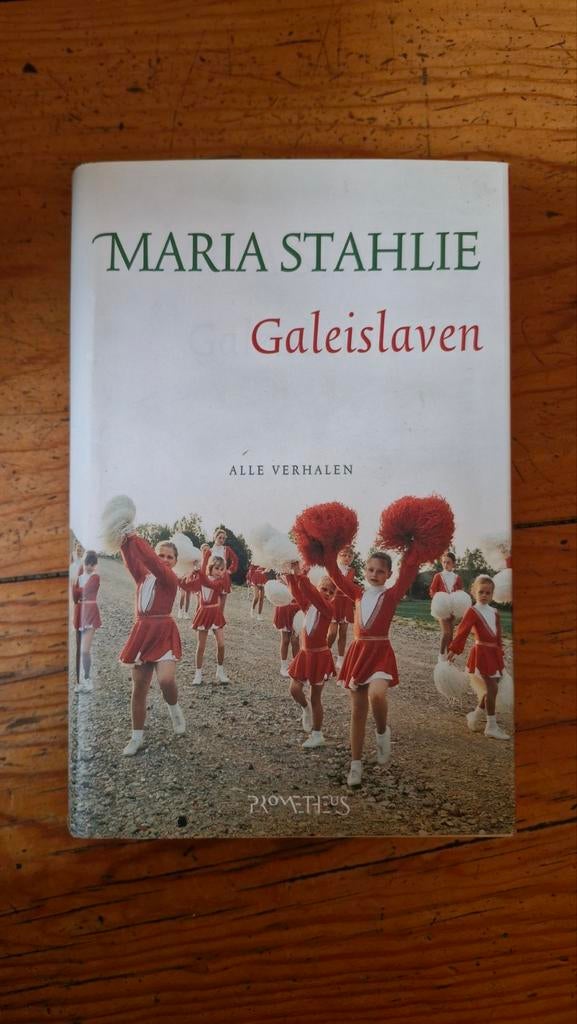 Maria Stahlie - Galeislaven (Alle Verhalen) hardcover, Ophalen of Verzenden, Gelezen, Maria Stahlie, Nederland