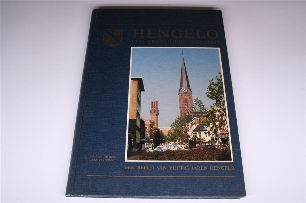 Hengelo — 50 jaar verandering in beeld — Rijk geïllustreerd, Ophalen of Verzenden, Gelezen