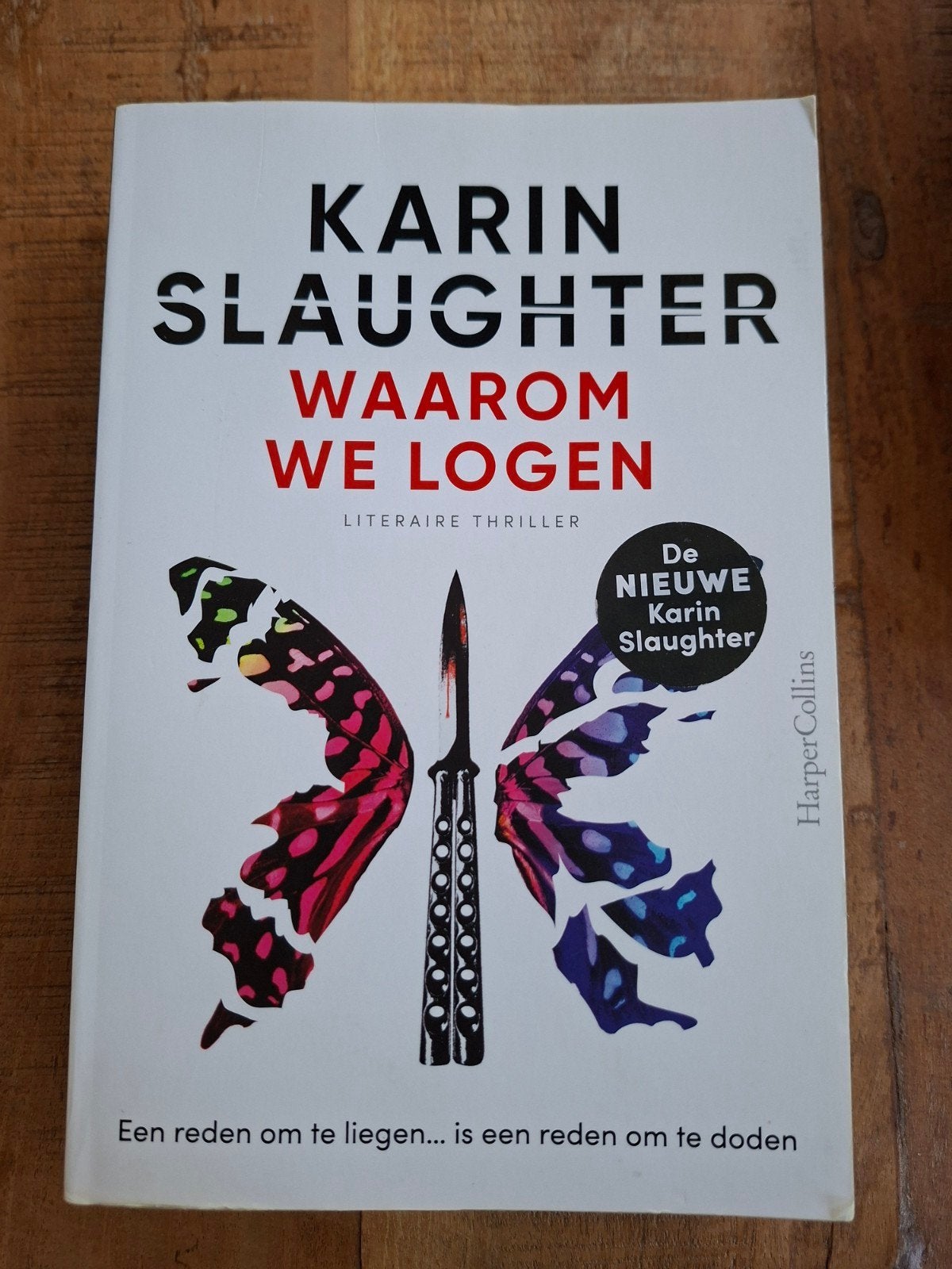 Karin Slaughter - Waarom we logen, Boeken, Ophalen of Verzenden, Zo goed als nieuw, Karin Slaughter
