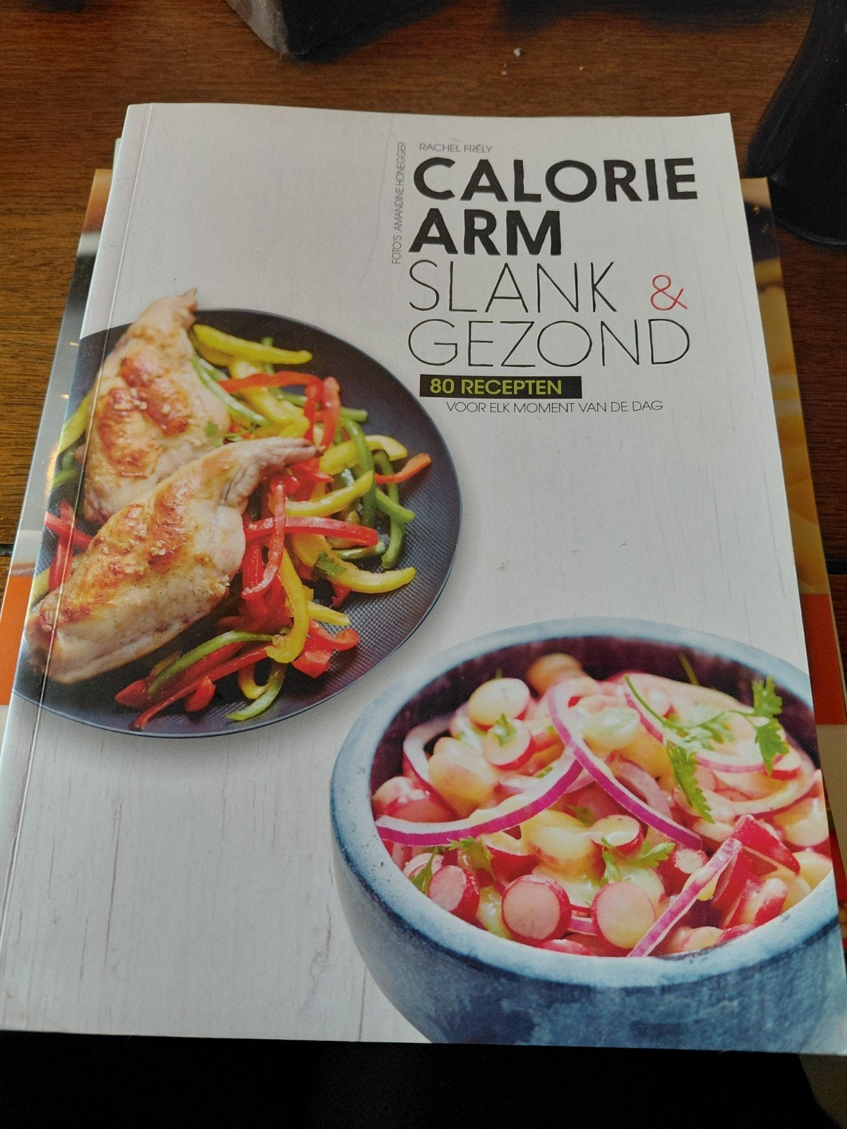 Caloriearm Slank & Gezond kookboek - 80 recepten, Ophalen of Verzenden, Zo goed als nieuw, Rachel Frely, Gezond koken