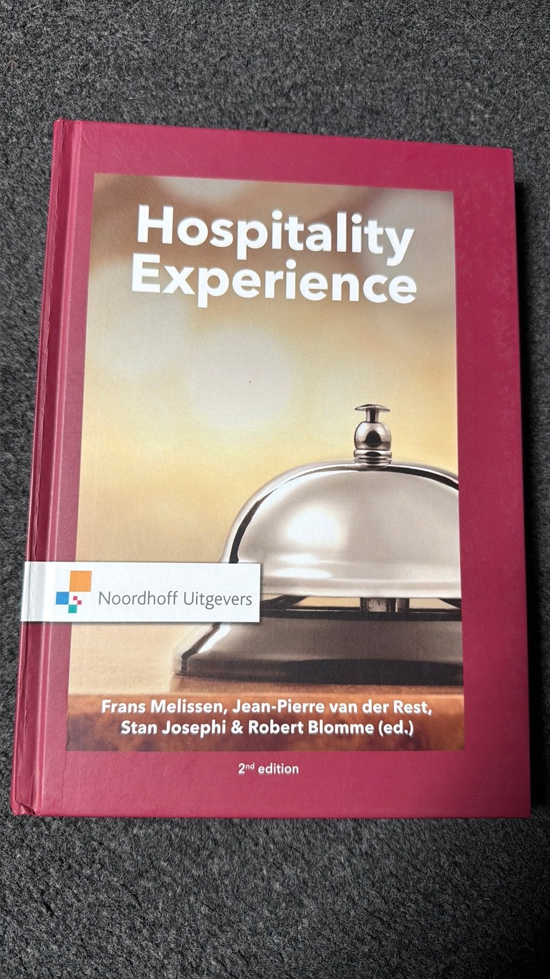 Jean-Pièrre van der Rest - Hospitality Experience, Sociale wetenschap, Jean-Pièrre van der Rest; Rob Blomme; Stan Josephi; Frans Mel...