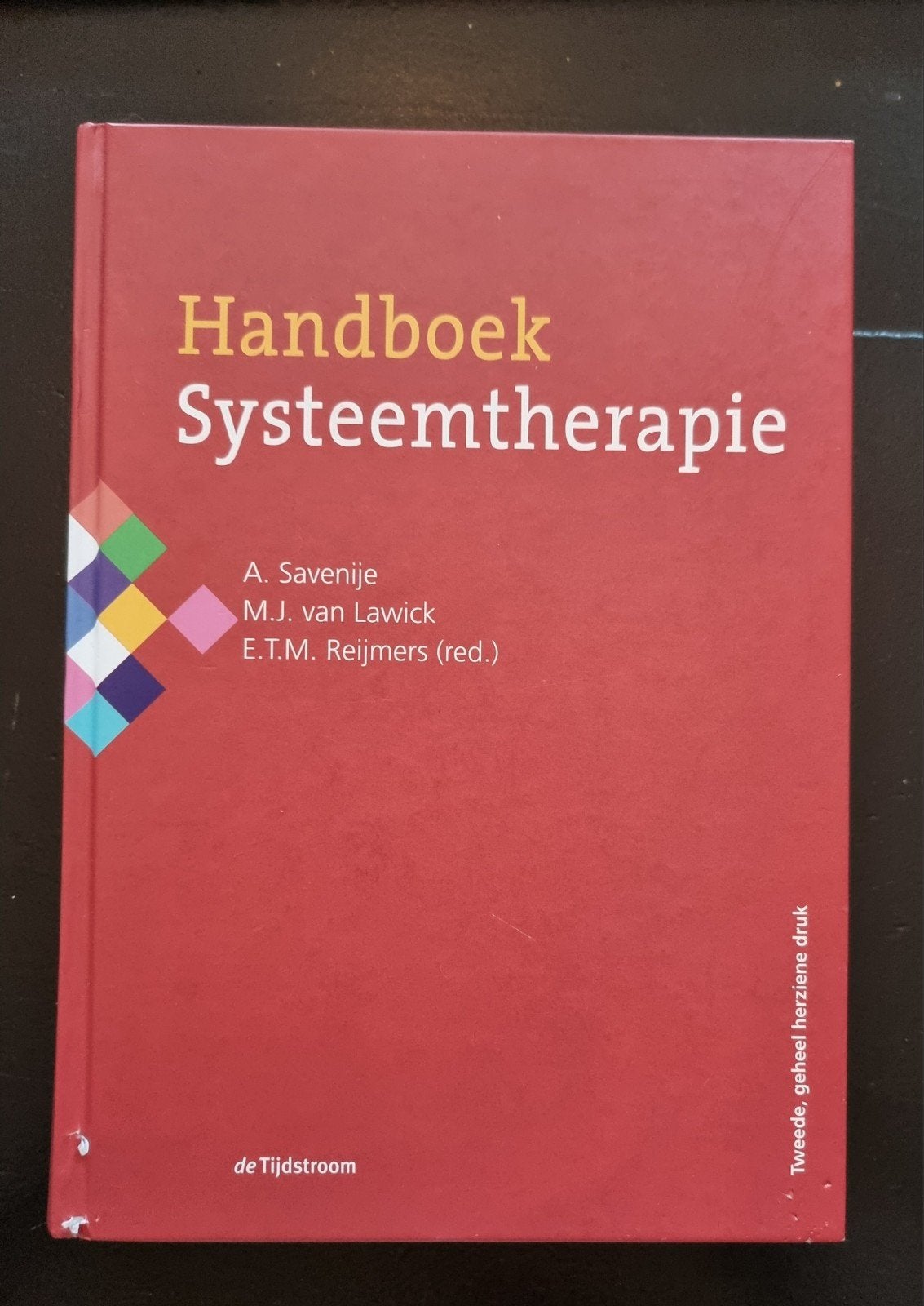 Handboek systeemtherapie Savenije ev, Gelezen, A. Savenije, M.J. van Lawick, E.T.M. Reijmers (red.), Ophalen of Verzenden, WO