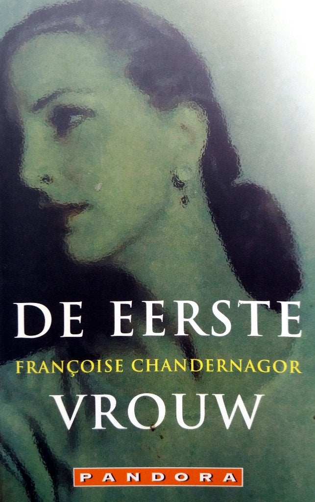Françoise Chandernagor - De eerste vrouw, Ophalen of Verzenden, Zo goed als nieuw, Europa overig