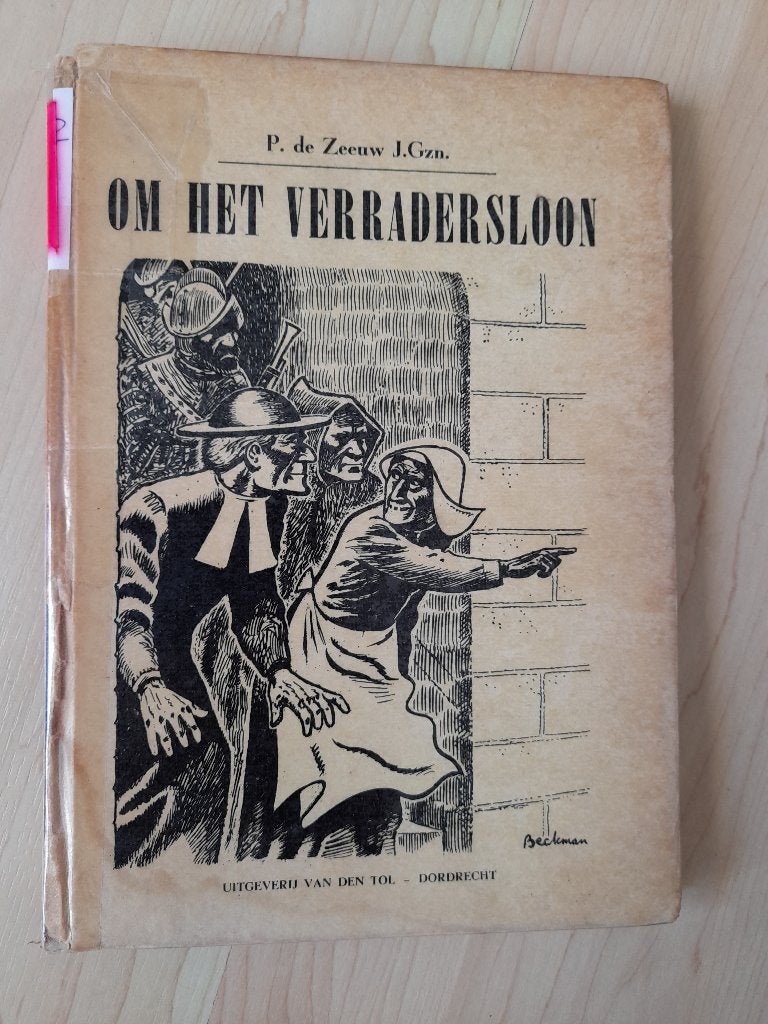 OM HET VERRADERSLOON P de Zeeuw, Boeken, Kinderboeken | Jeugd | 10 tot 12 jaar, Ophalen of Verzenden, Gelezen