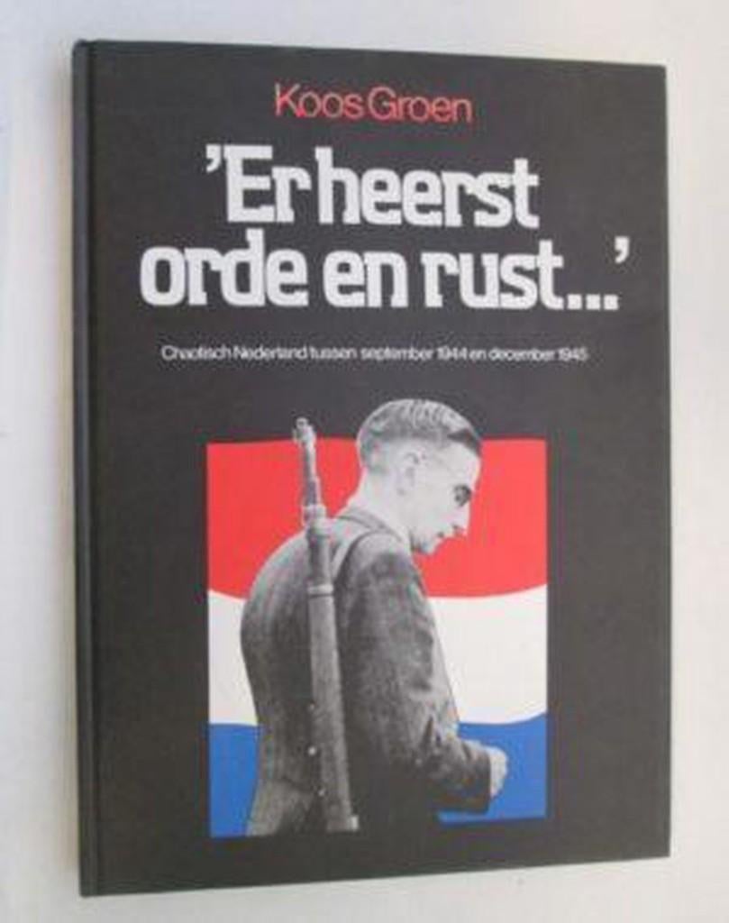 Chaotisch Nederland tussen september 1944 en december 1945, Ophalen of Verzenden, Tweede Wereldoorlog, Zo goed als nieuw, Overige onderwerpen