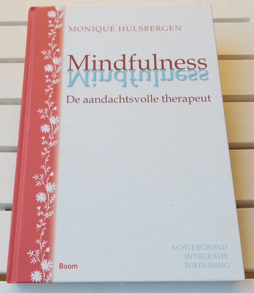 Mindfulness De aandachtsvolle therapeut * Monique Hulsbergen, Gelezen, Monique Hulsbergen, Ophalen of Verzenden, Overige onderwerpen