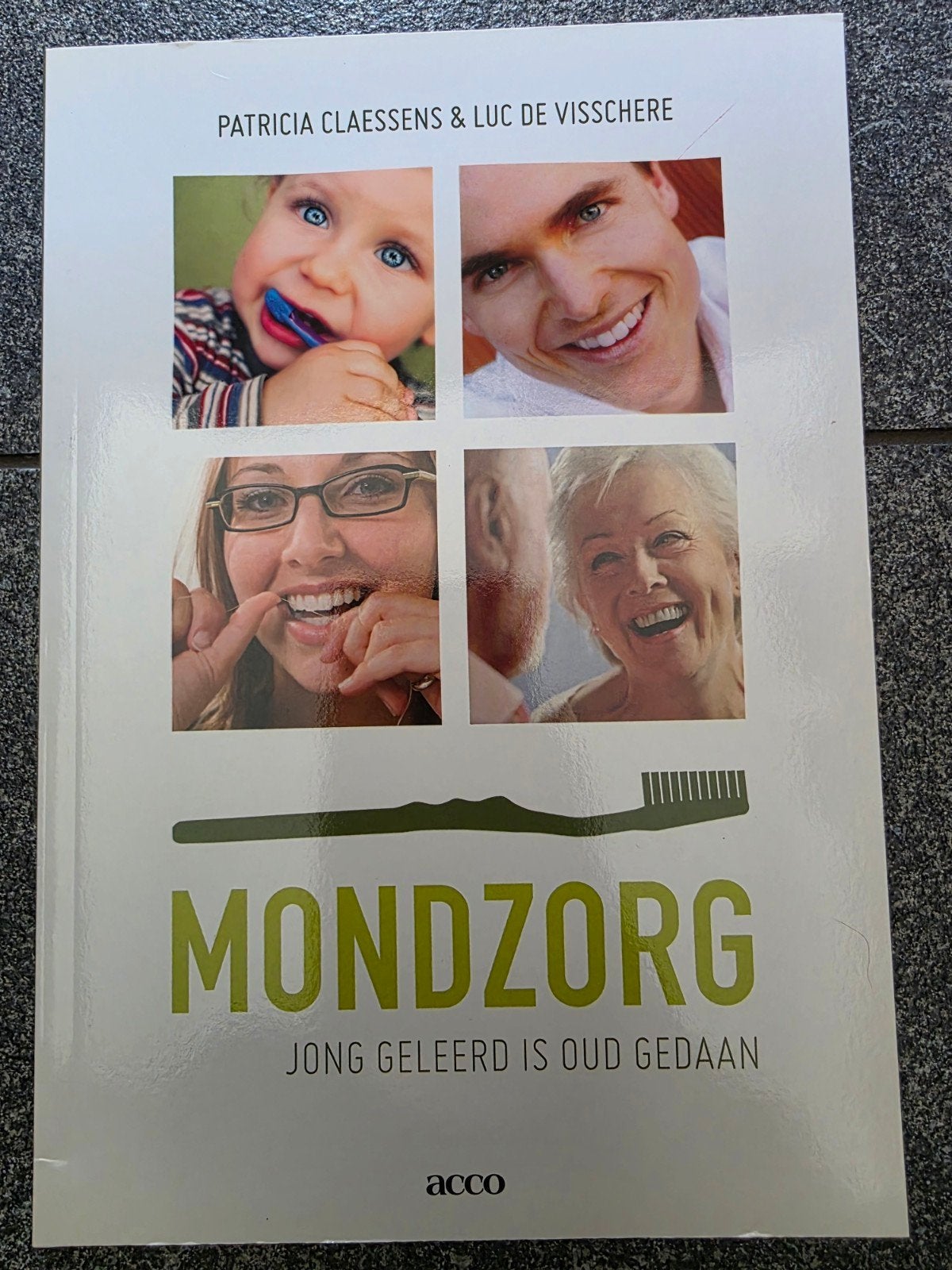 Mondzorg: Jong geleerd is oud gedaan, Ophalen of Verzenden, Nieuw, Gezondheid en Conditie, Patricia Claessens & Luc De Visschere