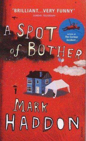 MARK HADDON A spot of bother, Ophalen of Verzenden, Gelezen
