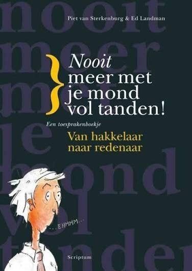 Piet van Sterkenburg nooit meer met je mond vol tanden, Boeken, Ophalen of Verzenden, Zo goed als nieuw, Sociale psychologie, Piet van Sterkenburg