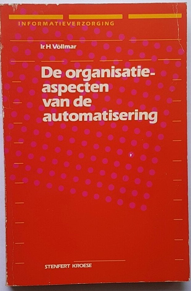Ir. H. Völlmar - Organisatie-aspecten van IT, Ophalen of Verzenden, Gelezen