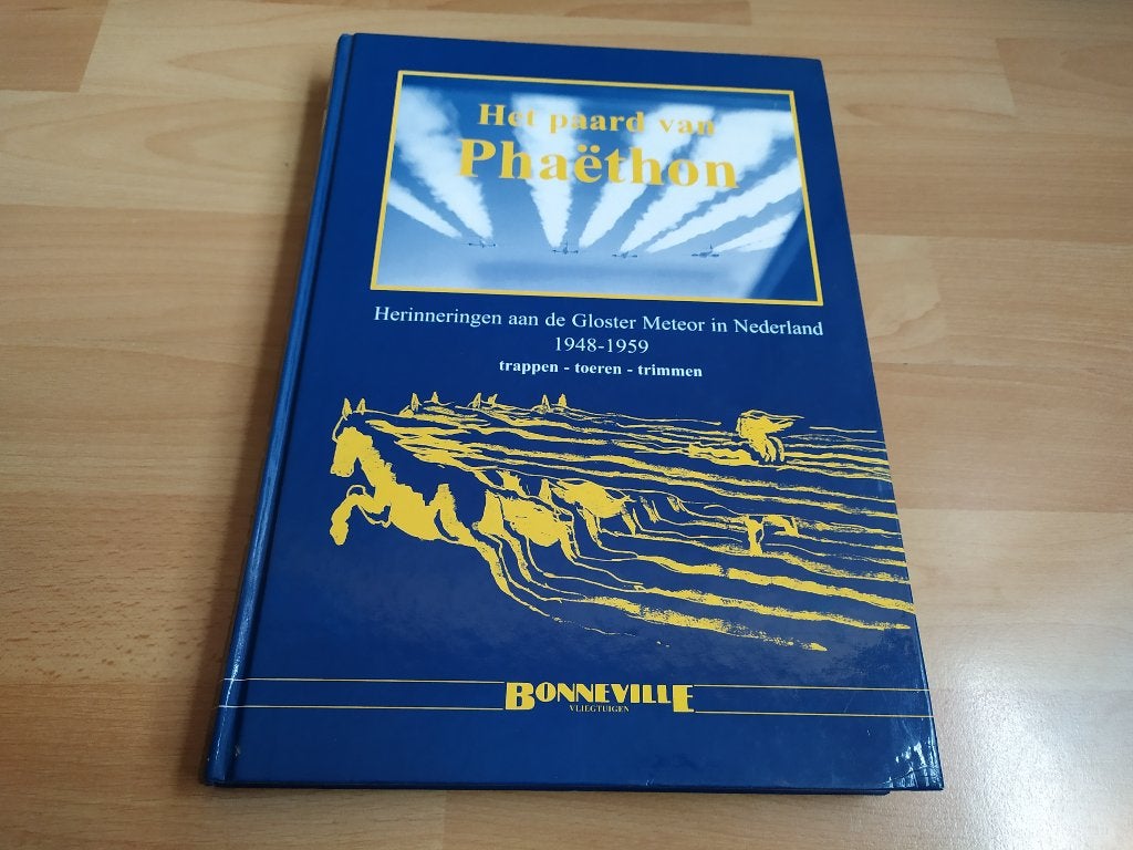Het Paard van Phaethon - Herinneringen aan de Gloster Meteor, Boeken, Ophalen of Verzenden, 1945 tot heden, Gelezen, Luchtmacht
