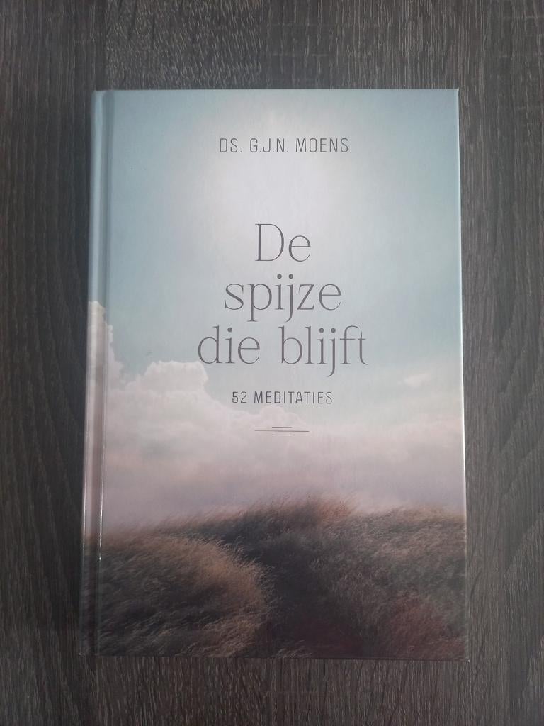 De spijze die blijft - 52 meditaties door Ds. G.J.N. Moens, Boeken, Ophalen of Verzenden, Zo goed als nieuw, Ds. G.J.N. Moens