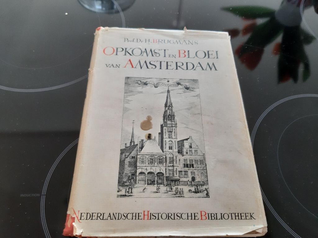 Opkomst en Bloei van Amsterdam - boek met veel oude foto's, Boeken, Geschiedenis | Stad en Regio, Ophalen, Gelezen